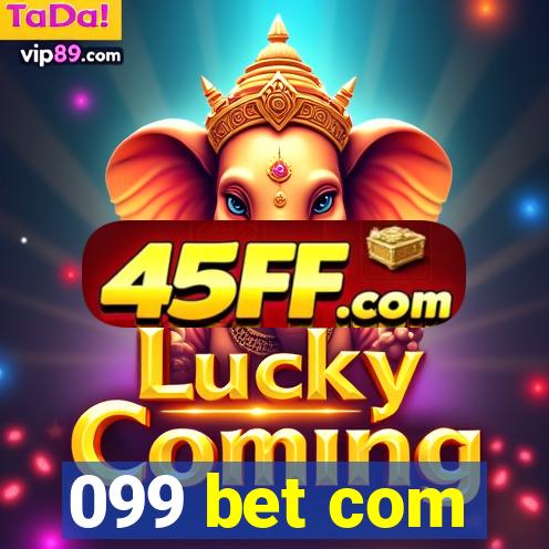 099 bet com